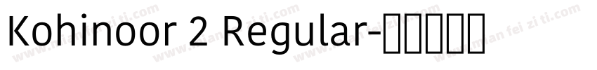 Kohinoor 2 Regular字体转换